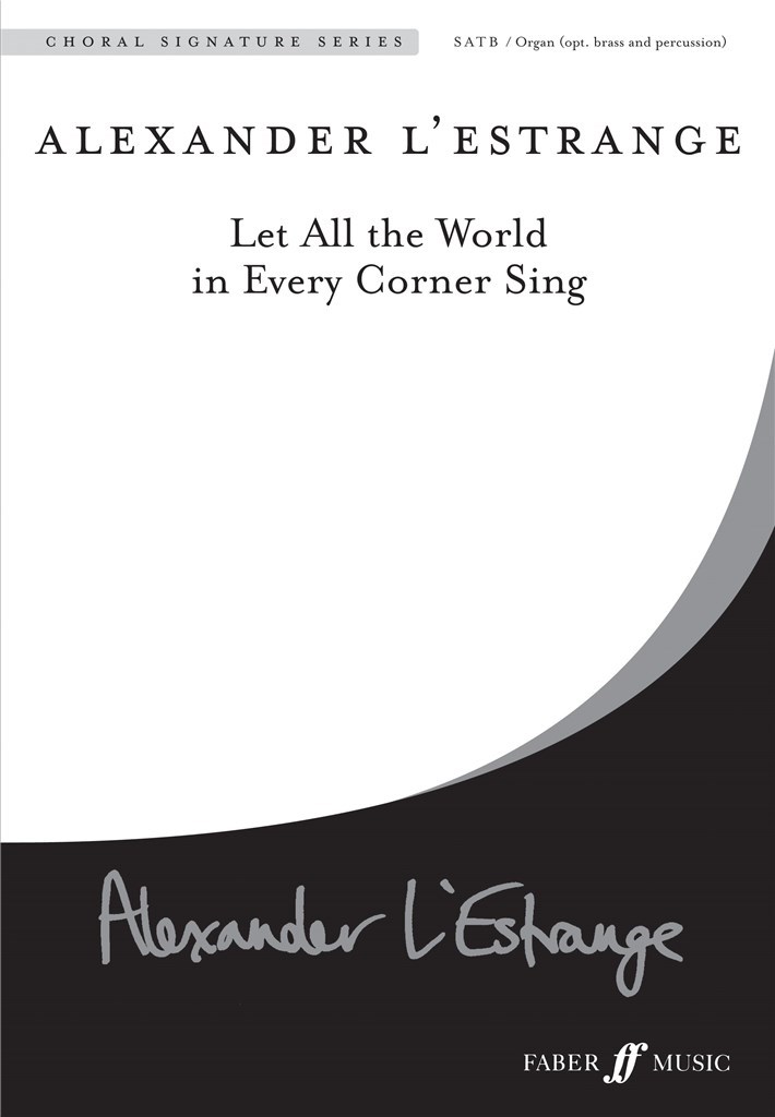 Let all the world in every corner sing